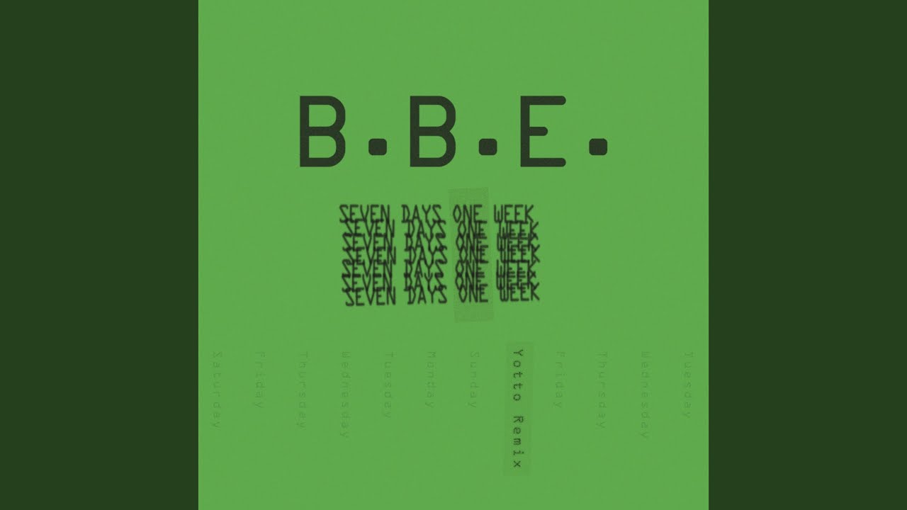 Seven Days One Week (Yotto Remix Edit)