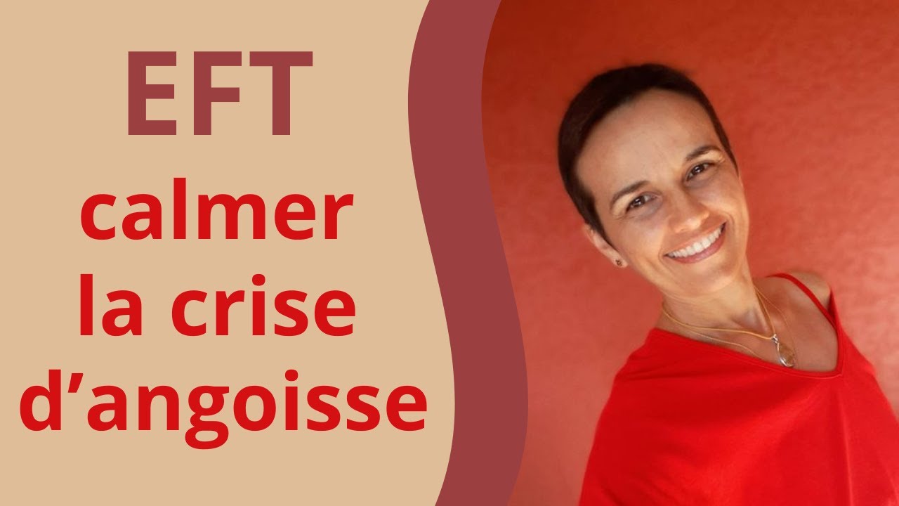 EFT crise d'angoisse oppression palpitations 