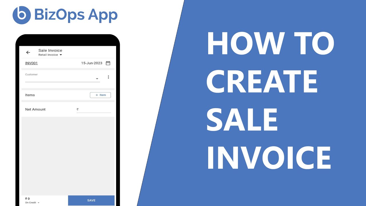 How to create Sale Invoice in BizOps App - Detailed version (English)