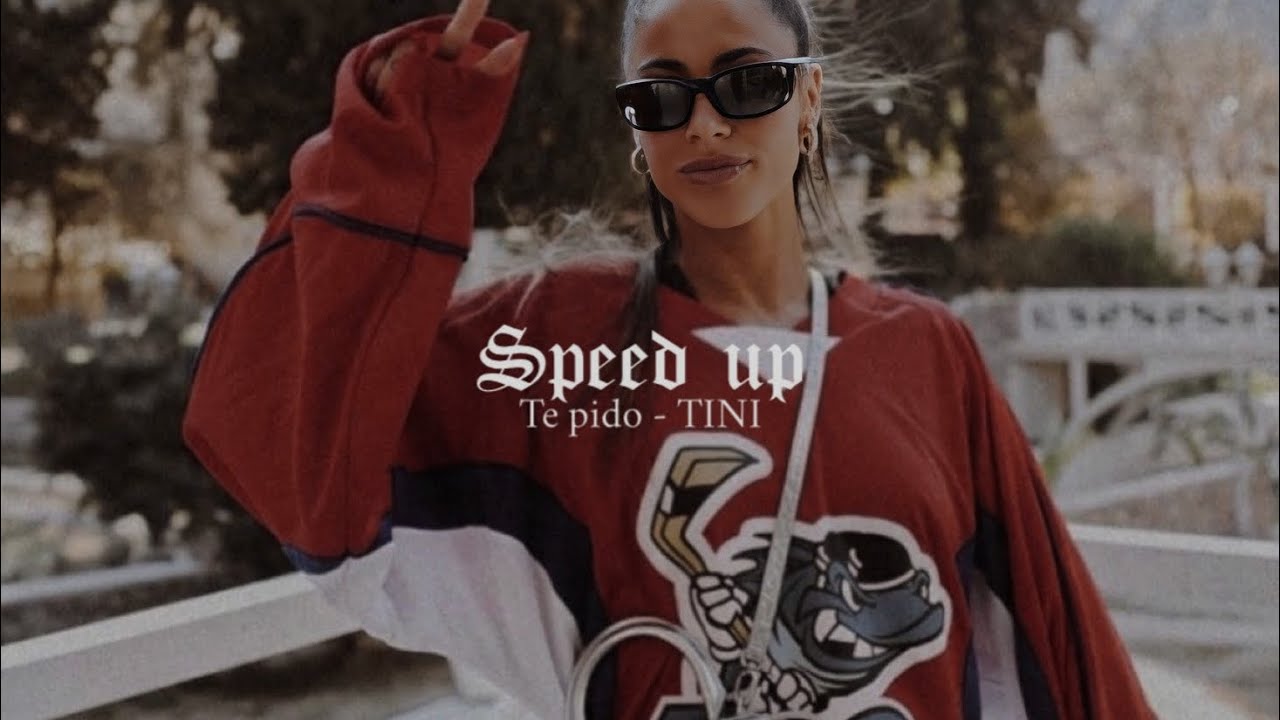 Te pido - TINI (Speed up)