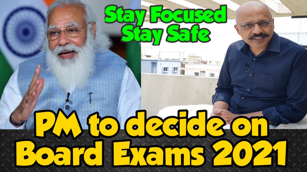 PM Narendra Modi to take decision on Board Exams 2021 | Students need to stay focused and motivated