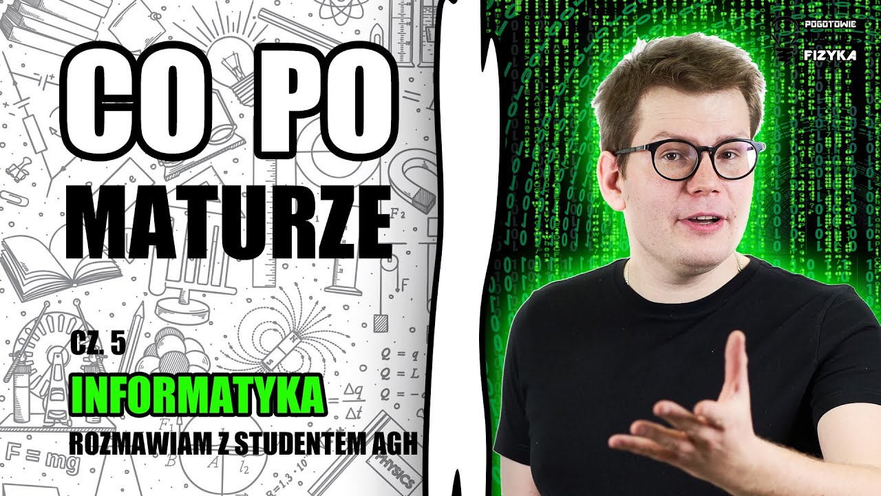 Jaki kierunek studiów wybrać? Odcinek 5 - INFORMATYKA (Akademia Górniczo-Hutnicza w Krakowie)