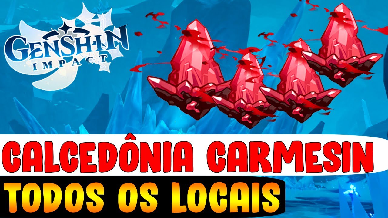 COMO ACHAR TODAS AS CALCEDÔNIAS CARMESIN - GUIA COMPLETO - GENSHIN IMPACT