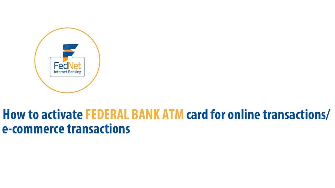 how to activate FEDERAL BANK ATM card for online transaction/e-commerce transactions/Malayalam