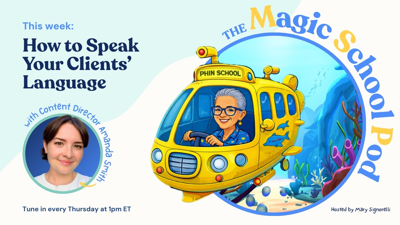 How to Speak Your Clients' Language | The Magic School Pod