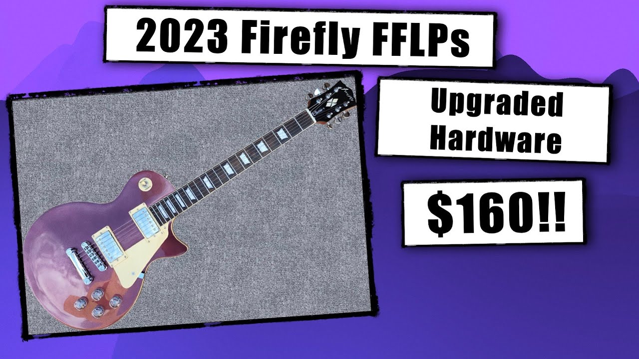 2023 Firefly FFLPs - Upgraded hardware - $160?!?!