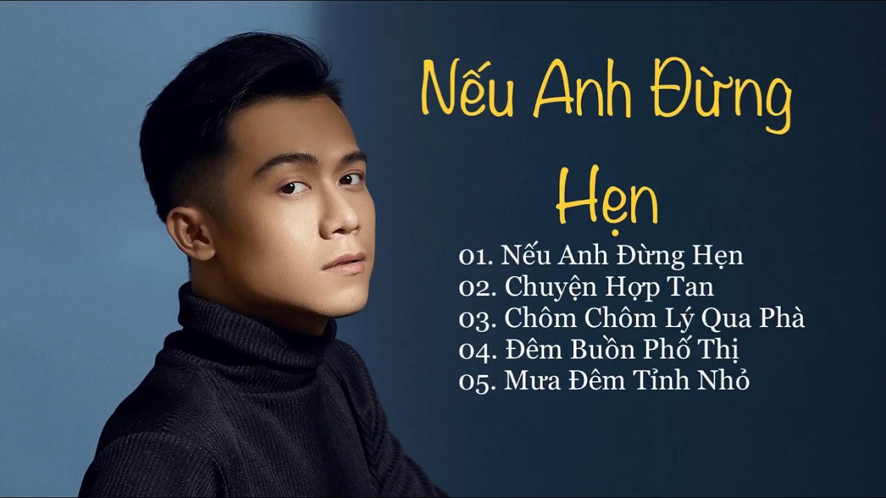 Tiến Vương- album: Nếu Anh Đừng Hẹn