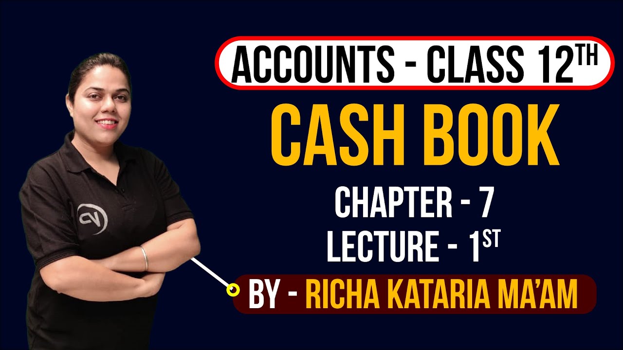 Cash Book | Ch7 | L1 | By Richa Kataria | NIOS पाठशाला | NIOS Accountancy | Class 12th | Accounts