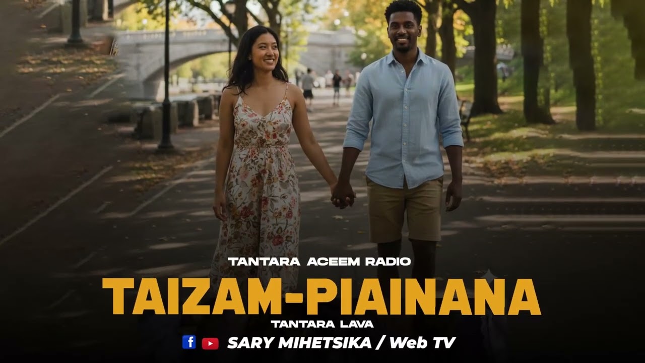 TANTARA MALAGASY - TAIZAM-PIAINANA (Tantaran'i ACEEM RADIO) Tantara Lava