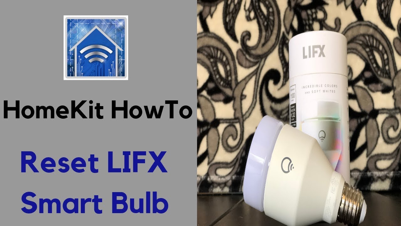 How To Reset LIFX A19 Smart WiFi LED Light Bulb