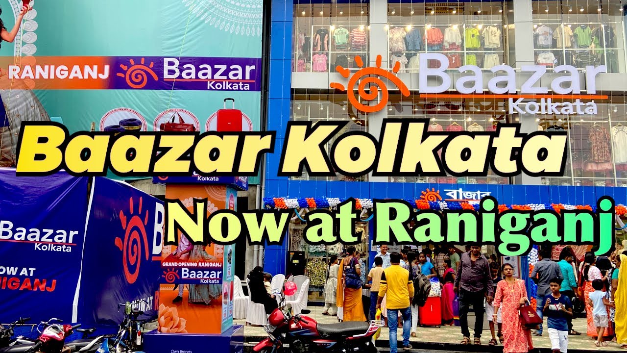 Baazar Kolkata Now in Raniganj | Opening of Baazar Kolkata | Opening of New Shopping Mall | Vlog