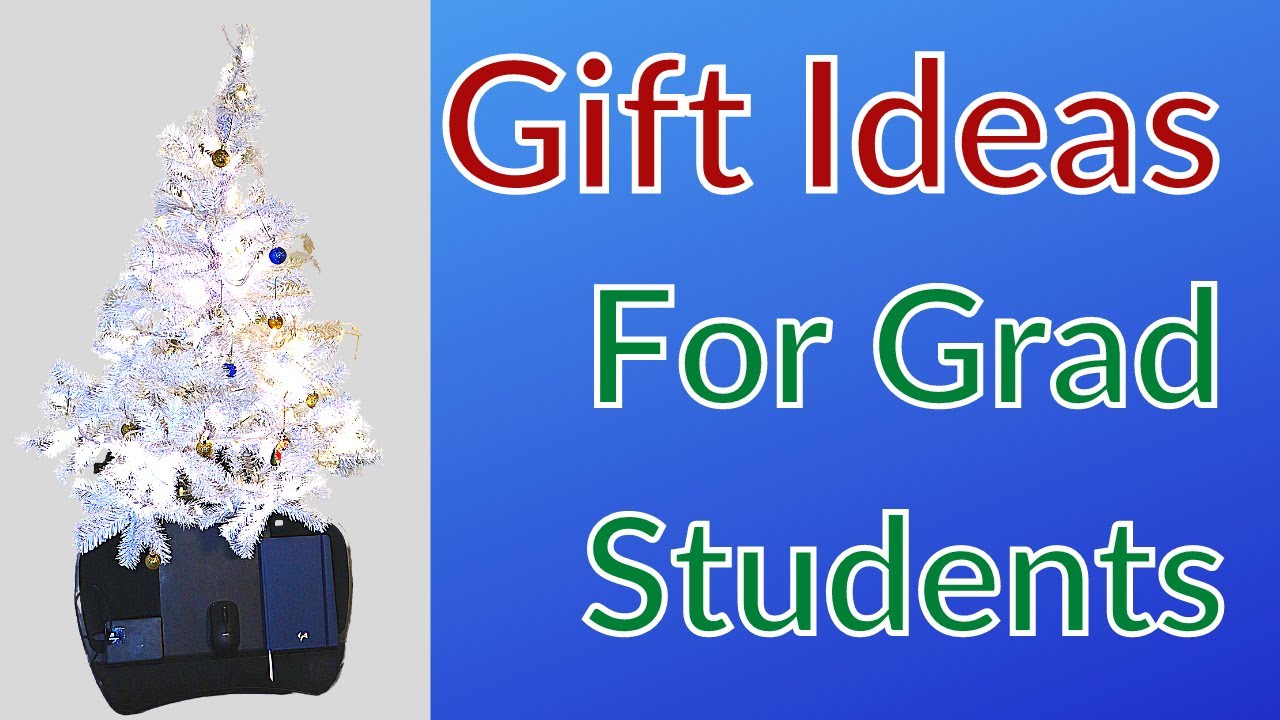 Gift Ideas for Grad Students: 6 Gift Ideas to Help Graduate Students Be Productive and Happy