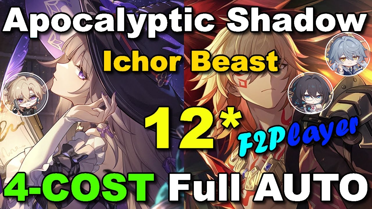 [ Honkai Star Rail ] Apoc Shadow - 12* 4-COST Full Auto-battle || Ichor Beast #F2P