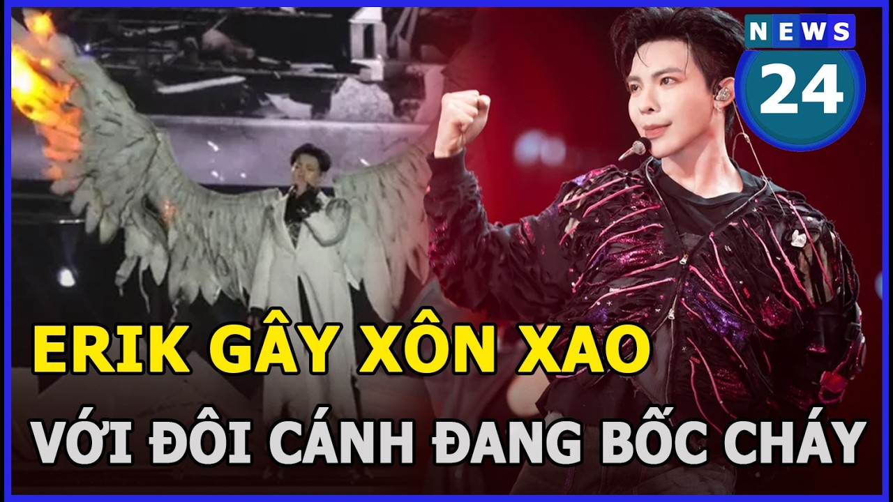 ERIK gây xôn xao khi biểu diễn với đôi cánh đang bốc cháy | News24h