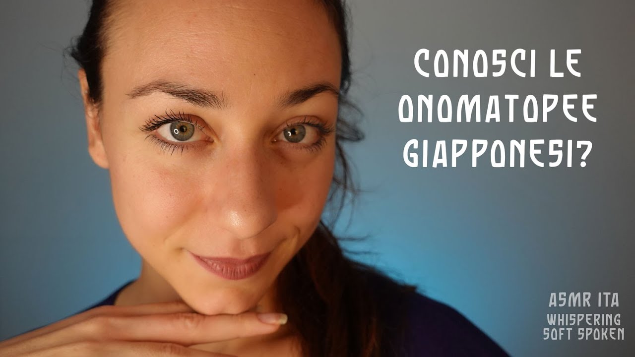 ASMR ITA | Conosci le Onomatopee Giapponesi? Te le spiego sussurrando  (Whispering / Soft Spoken)