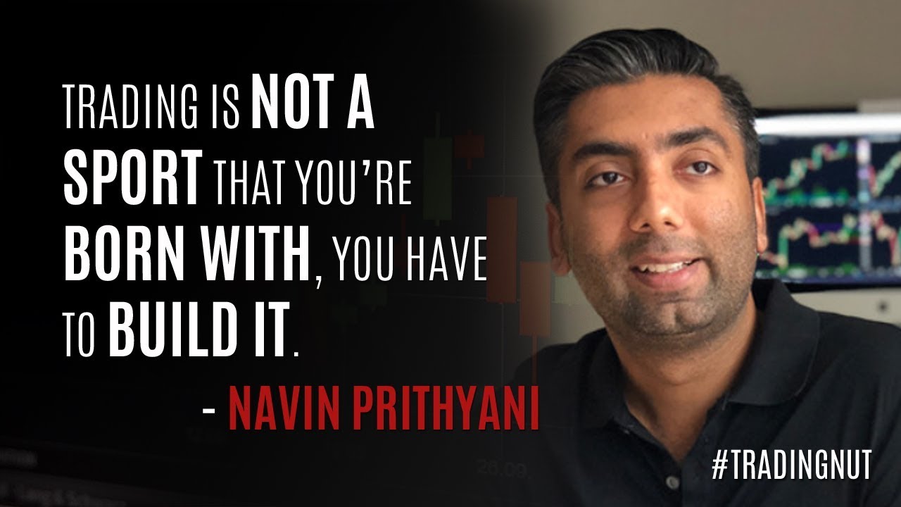 Recipe of a True Trader w/ Navin Prithyani - Forex Trading Interview | 54 mins