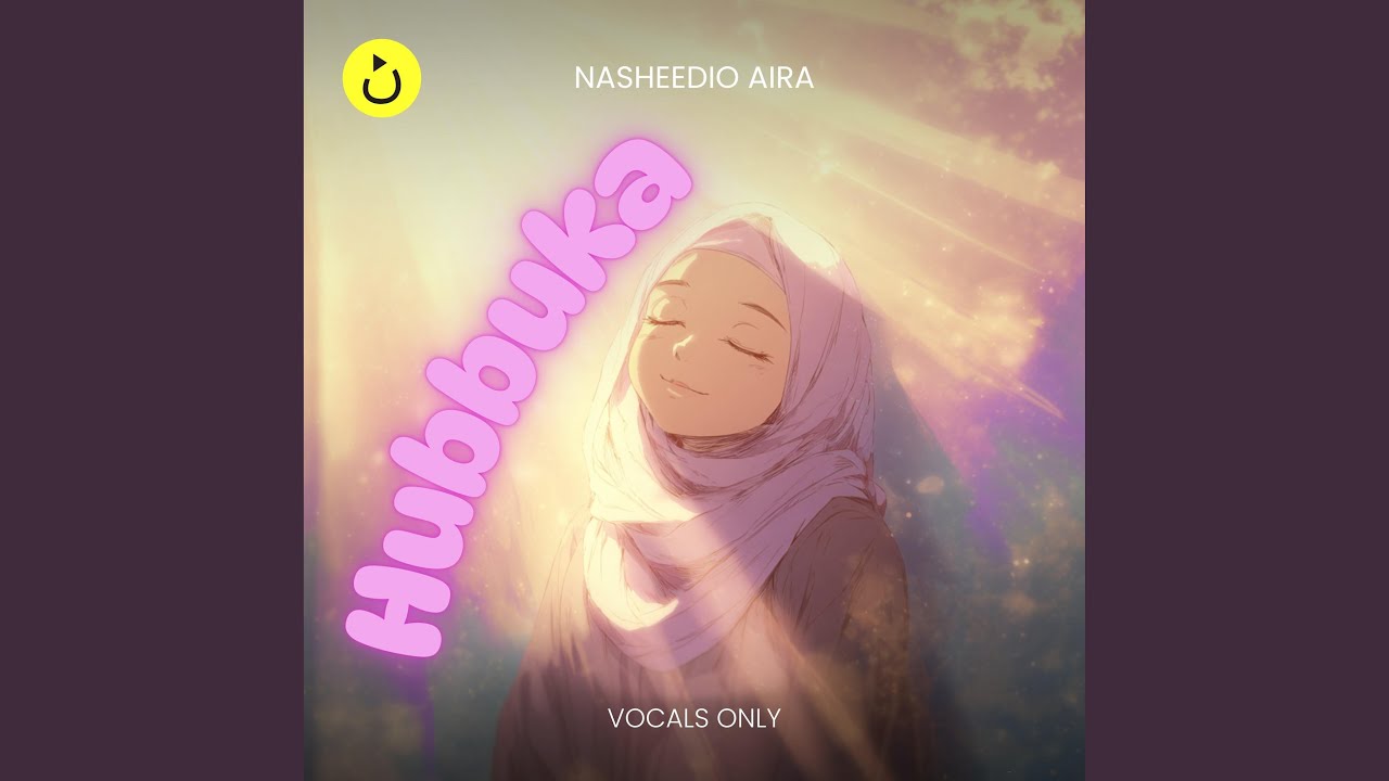 Hubbuka | Vocals Only (feat. Nasheedio AIRA)