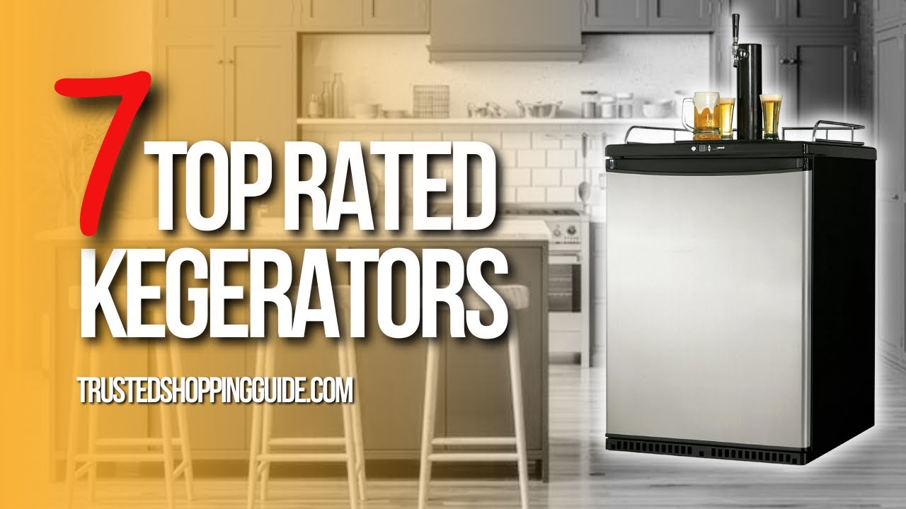 ✅ Top 7 Best Kegerators to enjoy your favorite kegged beverage!