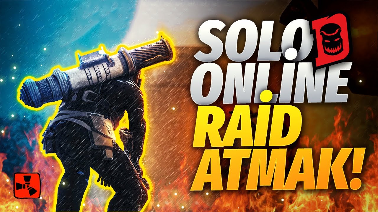 SOLO ONLİNE RAİD ATMAK! | Rust Türkçe Solo