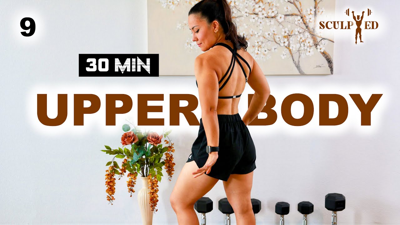 30 Min Dumbbell UPPER BODY Workout | Chest & Triceps Day | Day 9 in the SCULPTED Series