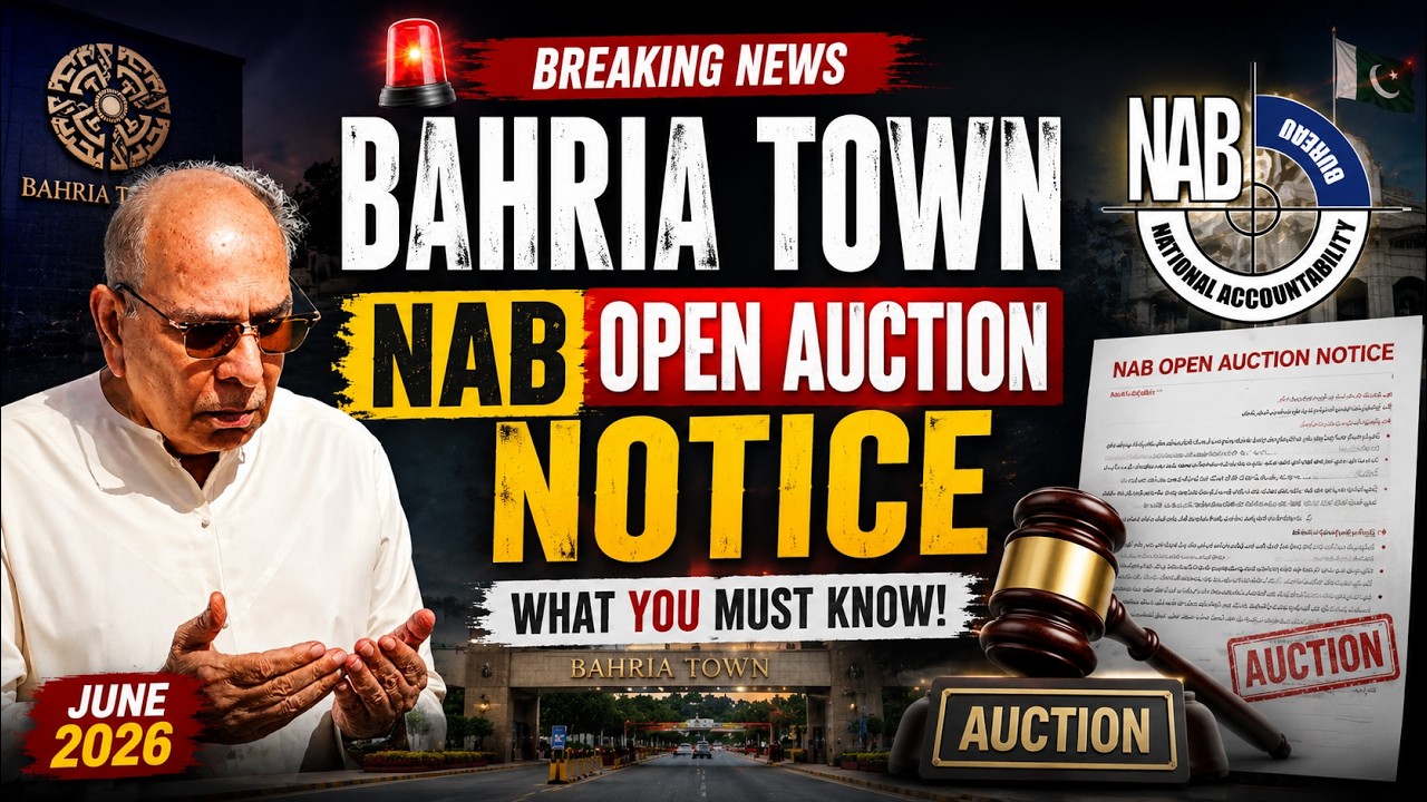 🚨 Bahria Town NAB Open Auction Notice | Complete Details & Investor Impact Explained | Real Ustad