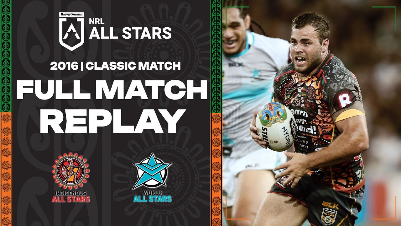 NRL Highlights | NRL All Stars 2016 | Indigenous v World | Full Match Replay | NRL