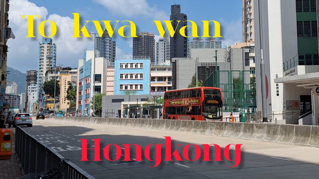 WALK AT TO KWA WAN HONGKONG DISTRICT  || HONGKONG WALKING TOUR