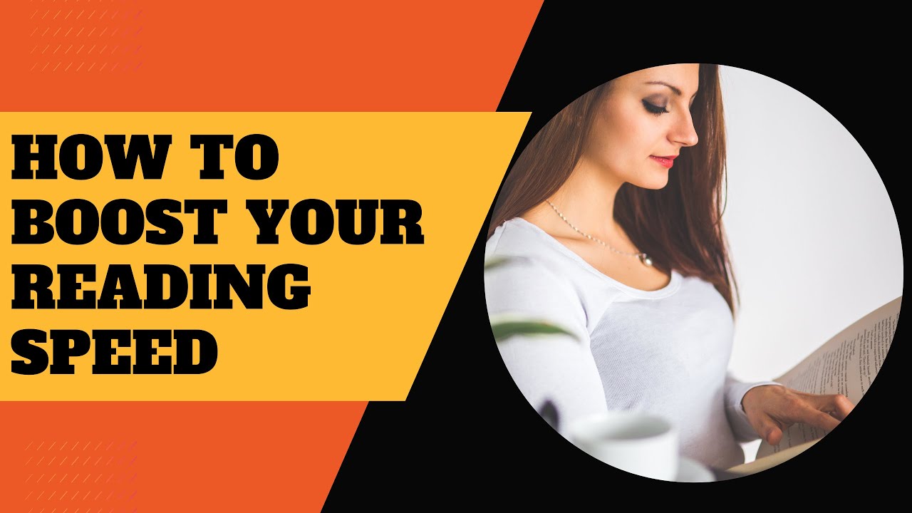 How To Boost Your Reading Speed