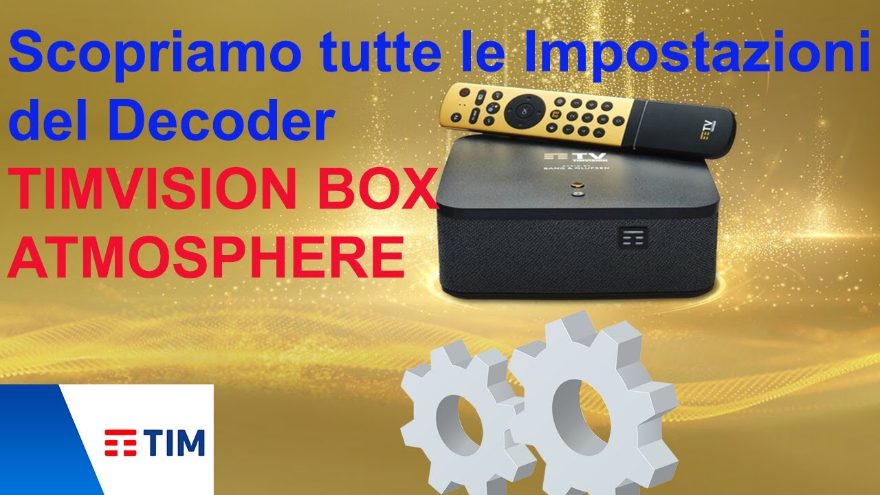 Timvision Box Atmosphere  - Come settare le IMPOSTAZIONI - AUDIO -  TELECOMANDO-RESET- APP -WIFI