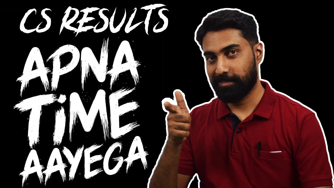 CS Results : Apna time aayega