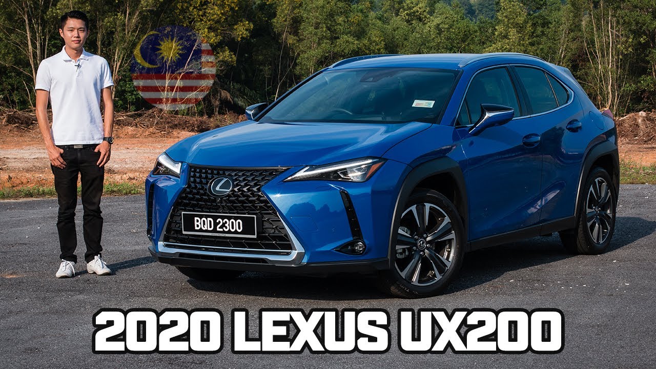 2020 Lexus UX200 in Malaysia | 馬來西亞最便宜 Lexus 車款, 從 RM235,472 起