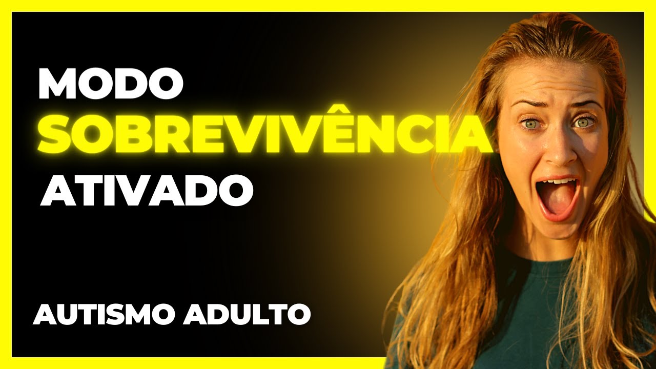 137 - Modo de sobrevivência no autismo
