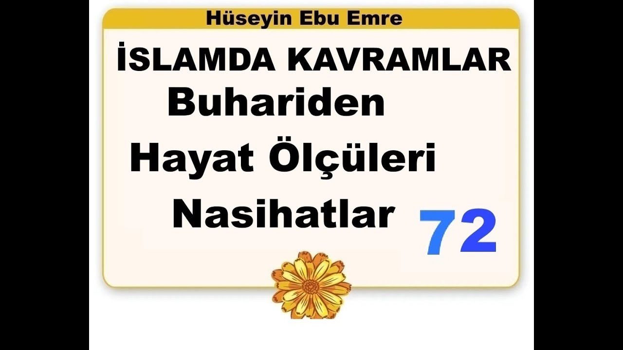 Buhariden Hayat Olçüleri 72