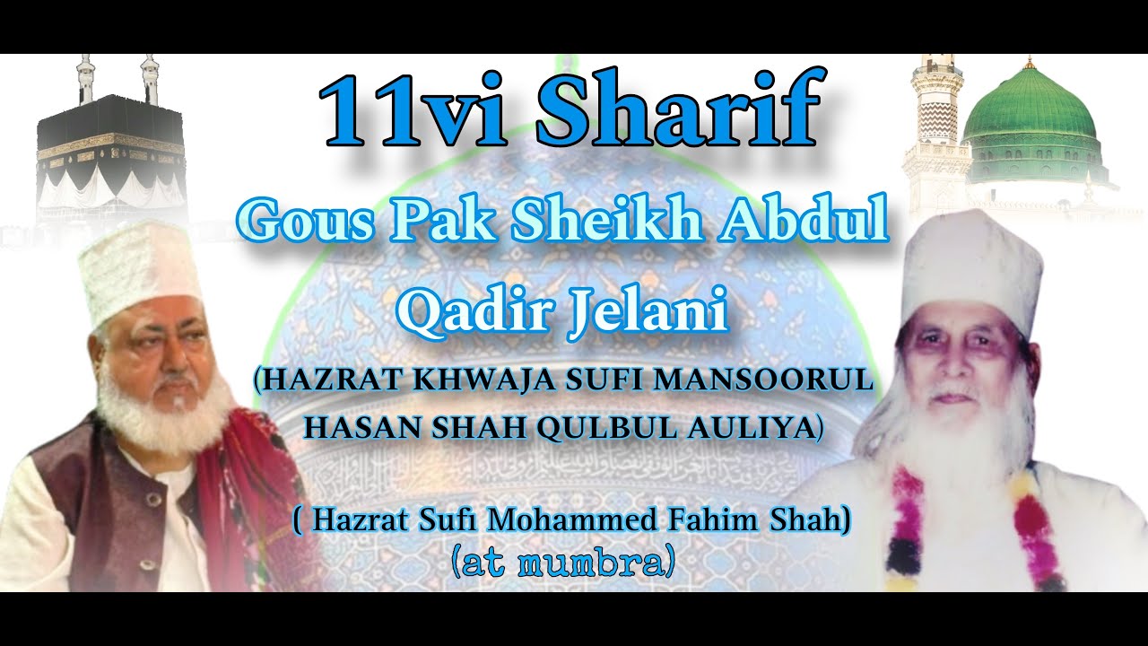 11 vi sharif at [mumbra] Hazrat khawaja Sufi Muhammad Fahim Shah