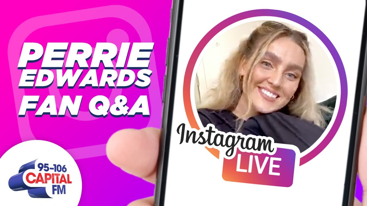 Perrie Edwards' Full Instagram Fan Q&A | Quarantine & Answer | Capital