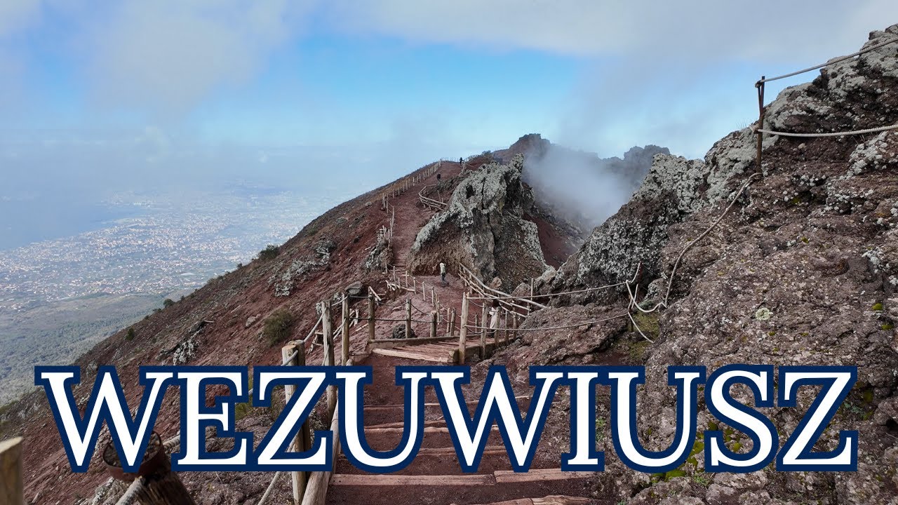 Wezuwiusz - spacer po najbardziej niebezpiecznym wulkanie Europy