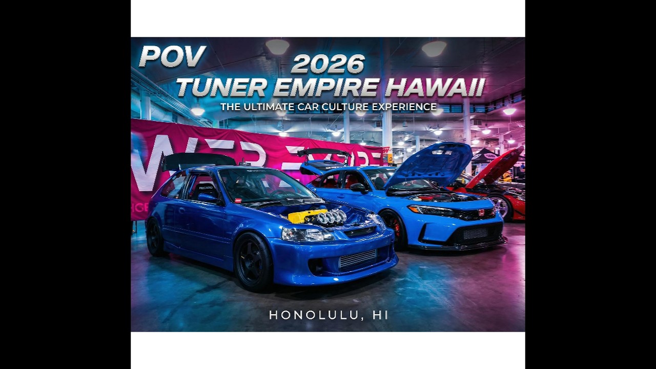 TUNER EMPIRE 2026 HAWAII (POV)