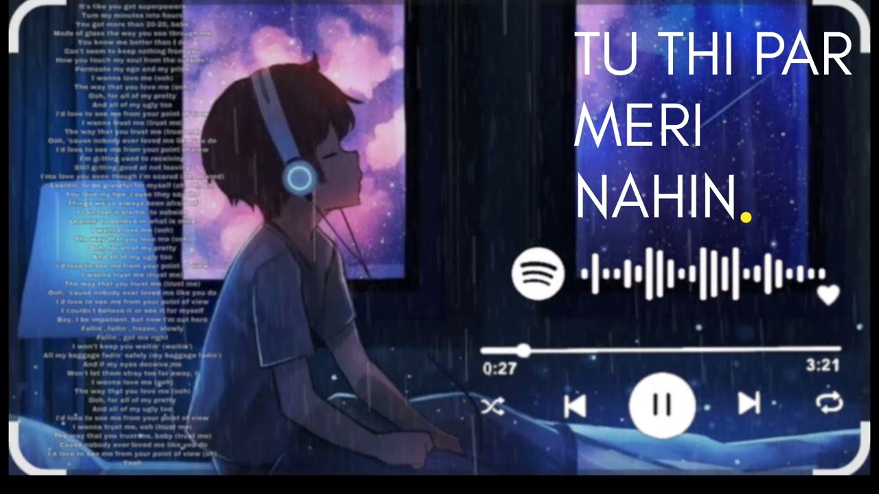 Tu Thi Par Meri Nahin | Heart Touching Sad Song | Alone Love💔#song #viral #TuThiParMeriNahin#SadSong