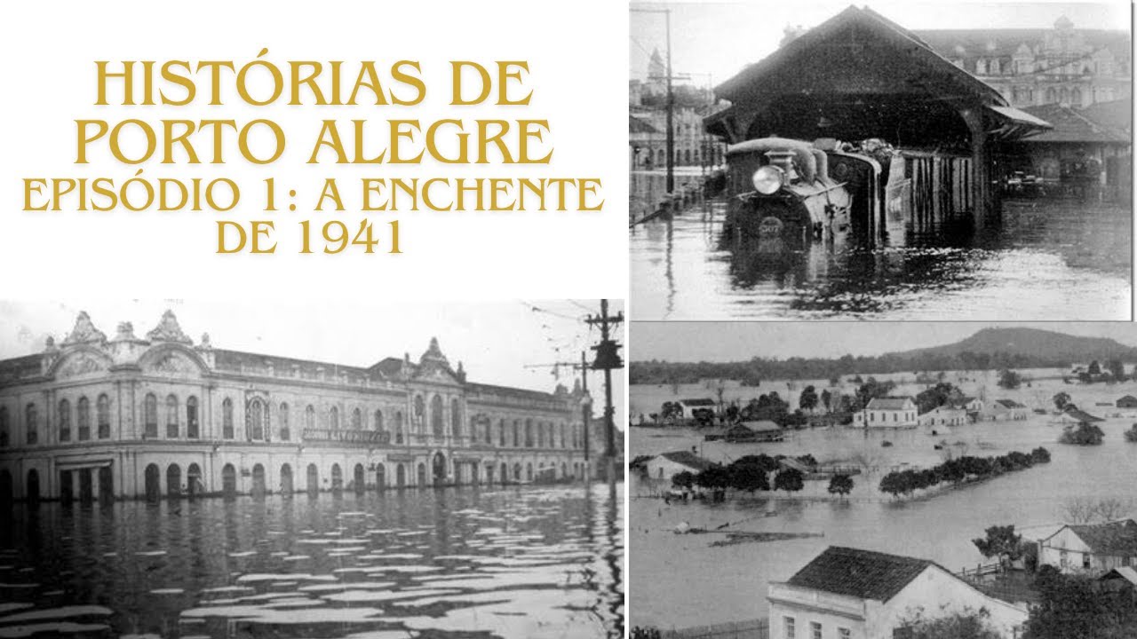 Porto Alegre e a enchente de 1941.
