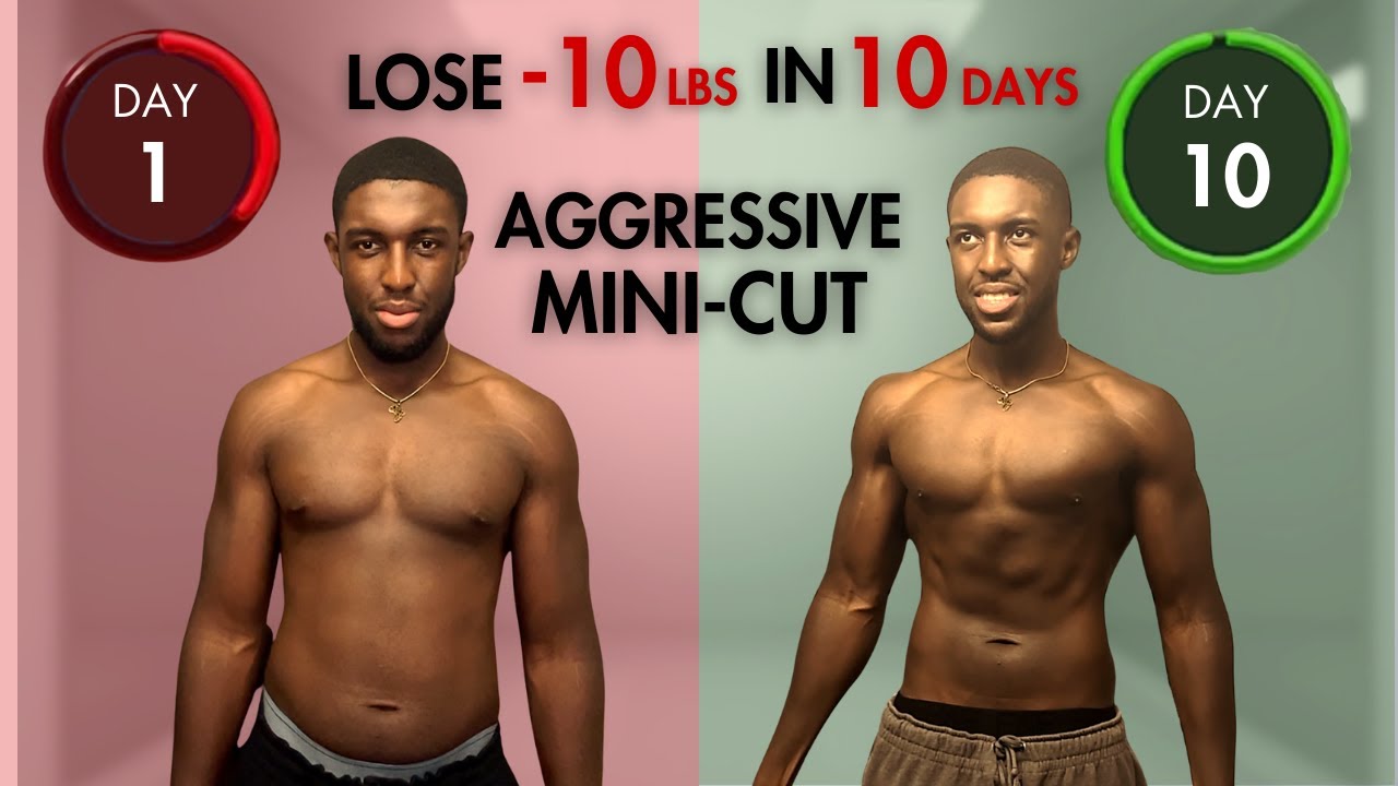 How to Lose 10lbs in 10 Days (Aggressive Mini Cut EXPLAINED)
