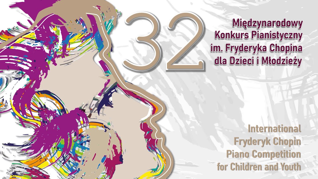The 32. International Fryderyk Chopin Piano Competition for Children 22.05.2025