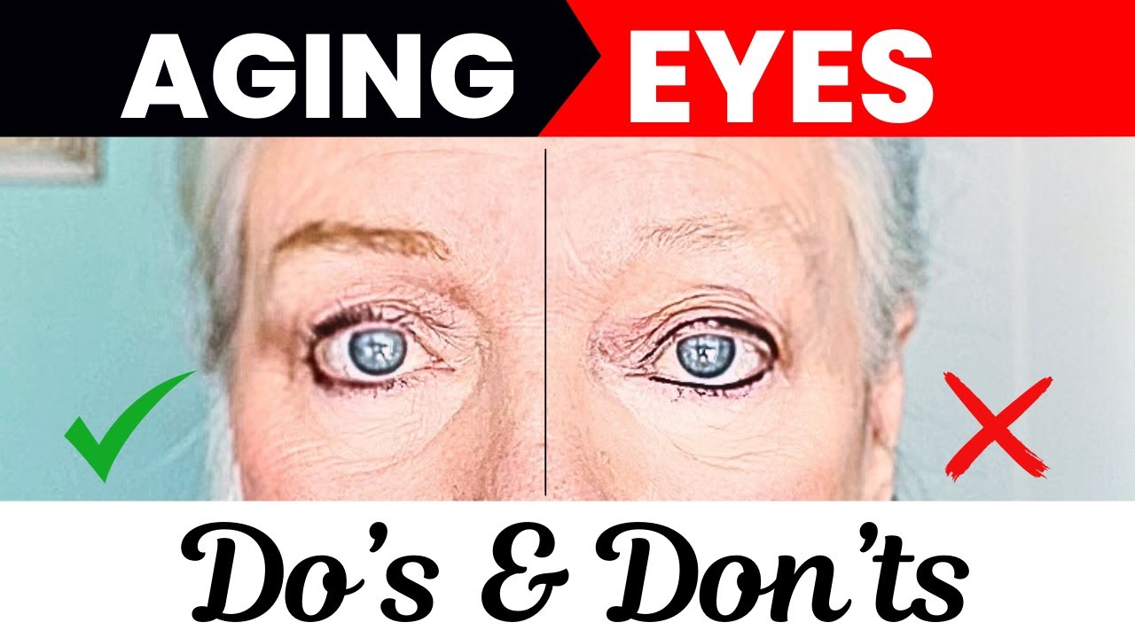 10 Mistakes With Older Eyes Makeup Tips Do's & Don'ts Women Over 50 & 60