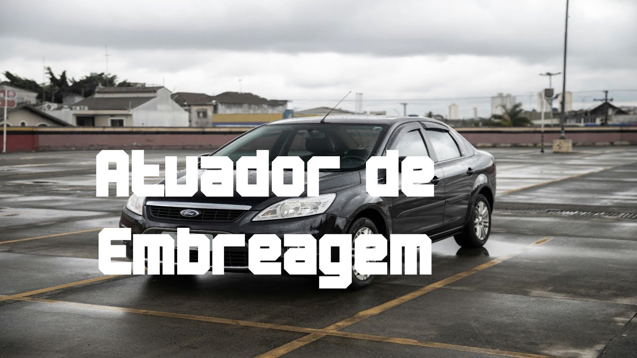 Troca do Atuador de Embreagem Ford Focus