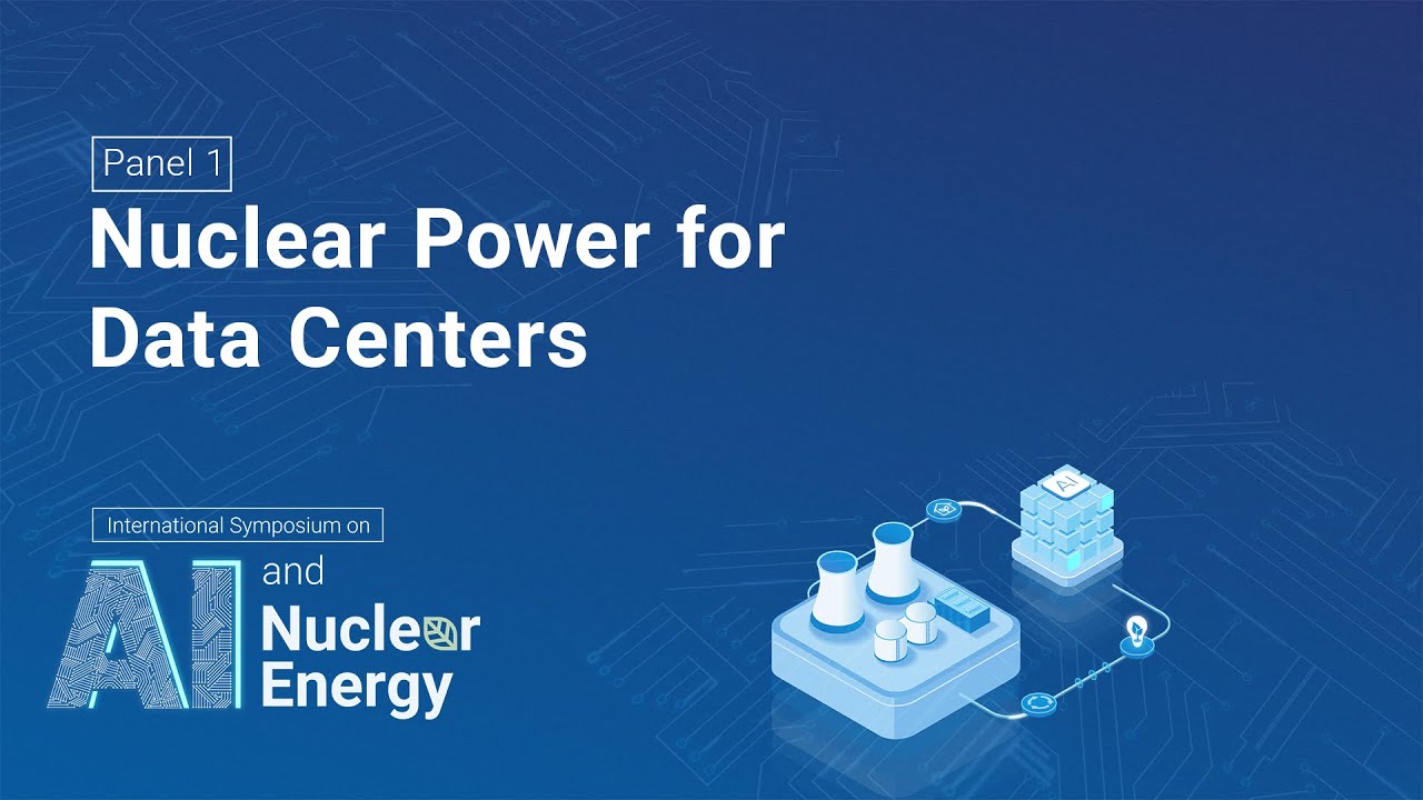 Panel 1 - Nuclear Power for Data Centers