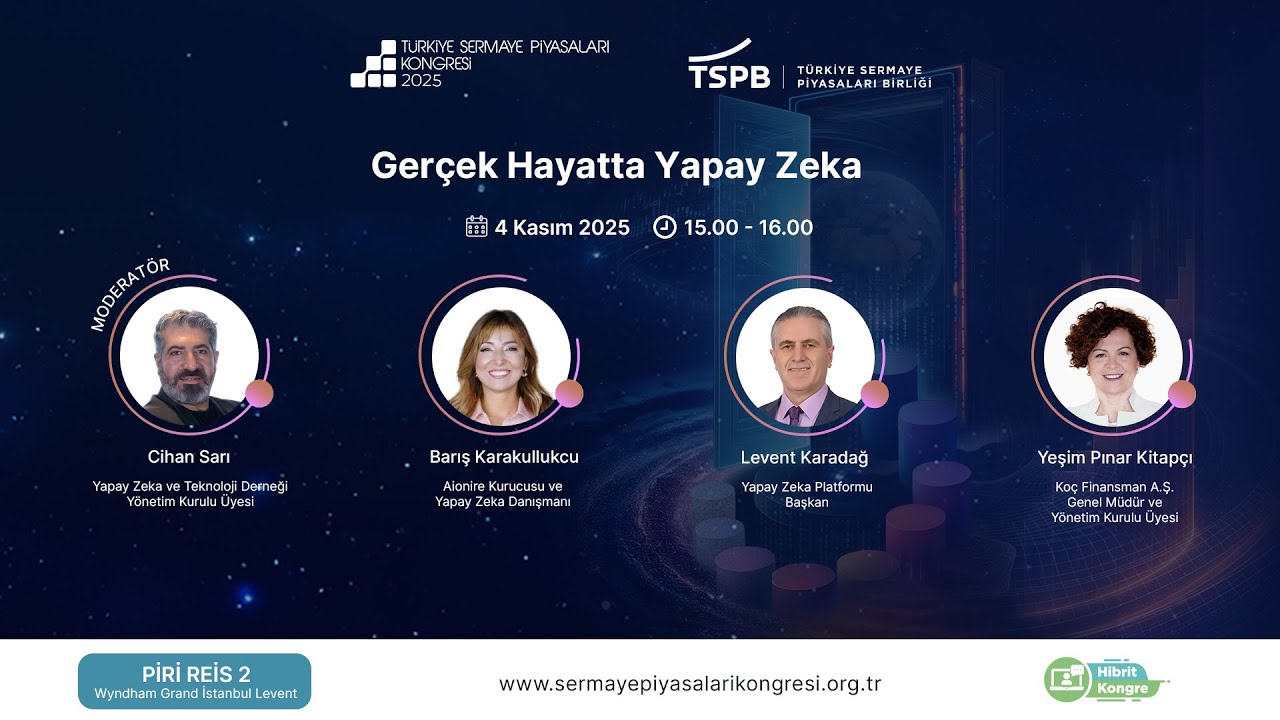 Gerçek Hayatta Yapay Zeka #SermayePiyasalarıKongresi2025