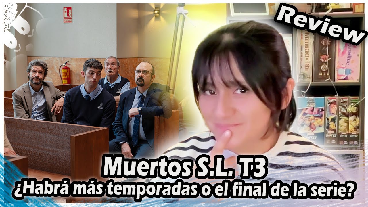 CRÍTICA de Muertos S.L T3: ¿Habrán más temporadas o es el final de la serie?