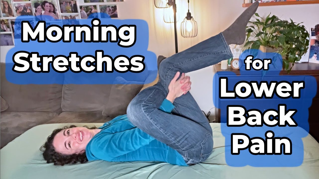 Lower Back Stretches for a Pain-Free Morning