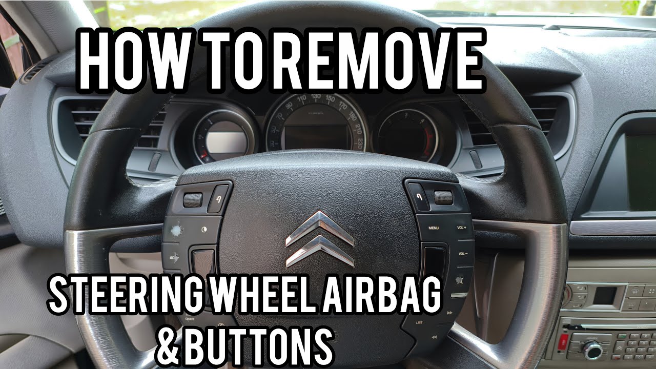 Citroen C5 X7 How to remove steering wheel airbag & buttons
