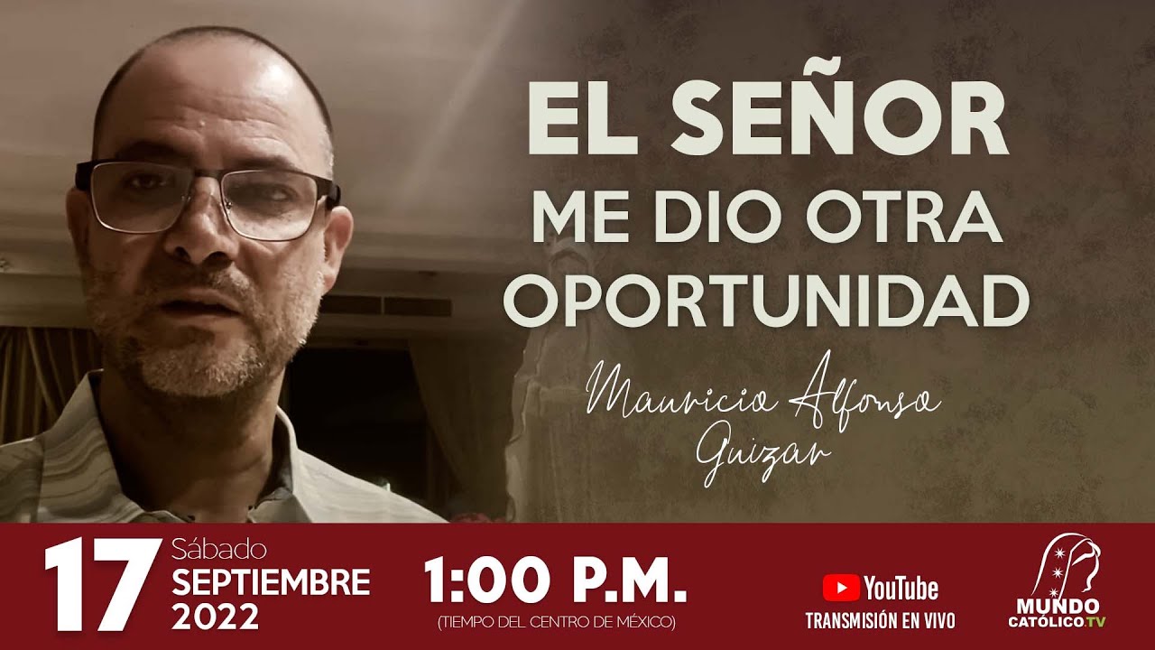 El Señor me dio otra oportunidad con Mauricio Guizar