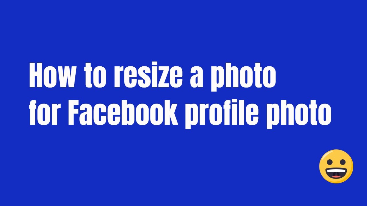 How to resize a photo for Facebook Profile Photo